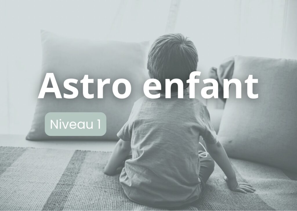 Les fondamentaux de l’astrologie enfant